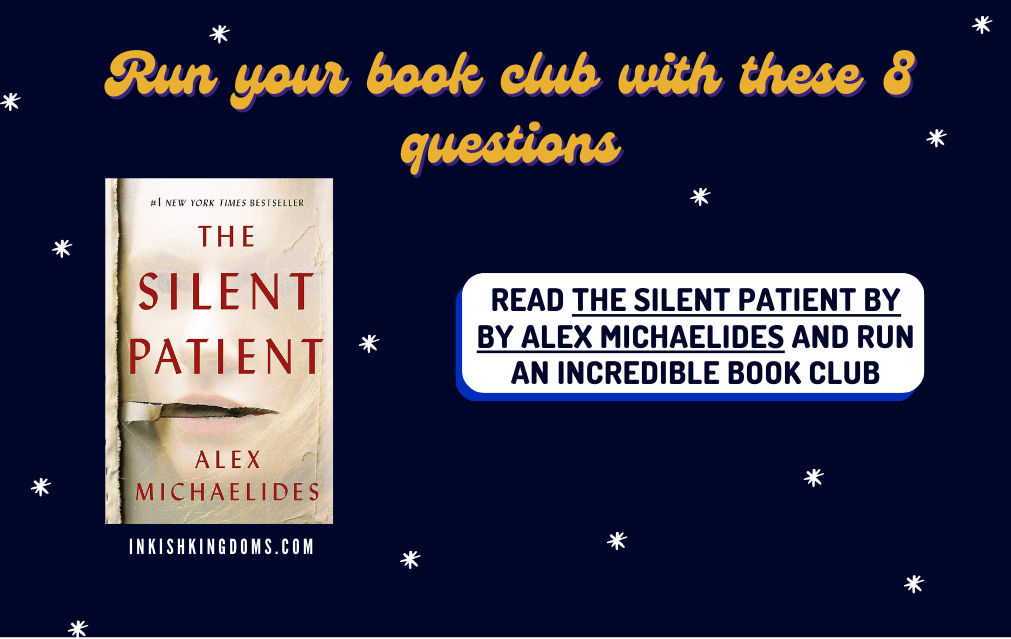 8 Book Club Questions for “The Silent Patient” by Alex Michaelides
